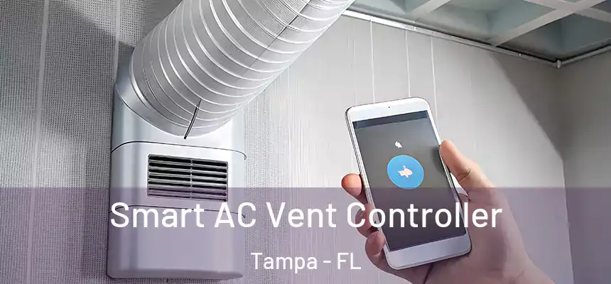 Smart AC Vent Controller Tampa - FL